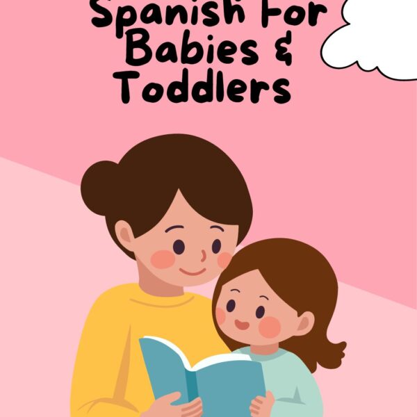Easy Spanish for Babies & Toddlers