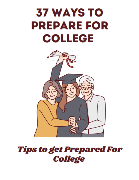 37 Ways To Prepare For College